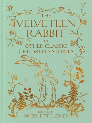 cover image of The Velveteen Rabbit  & other Classic Children's Stories